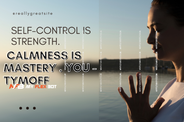 self-control is strength. calmness is mastery. you - tymoff