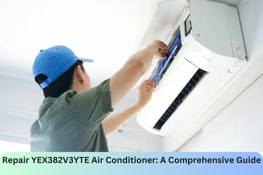 repair yex382v3yte air conditioner