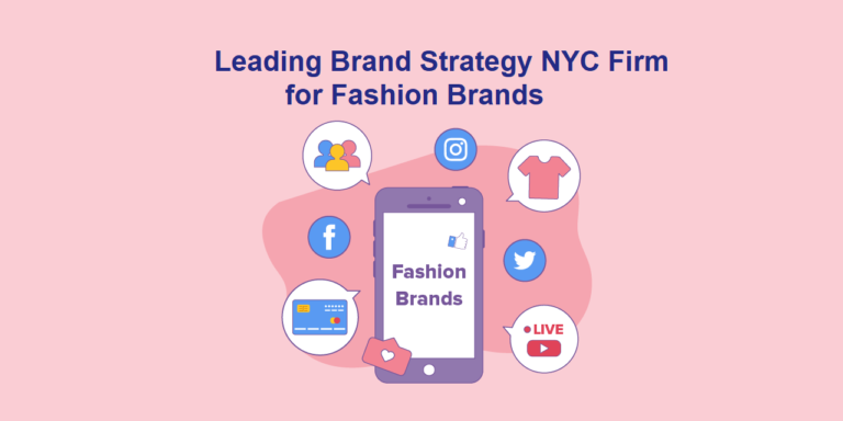 Leading Brand Strategy NYC Firm for Fashion Brands